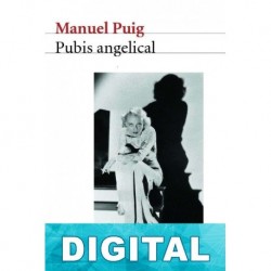 Pubis angelical Manuel Puig