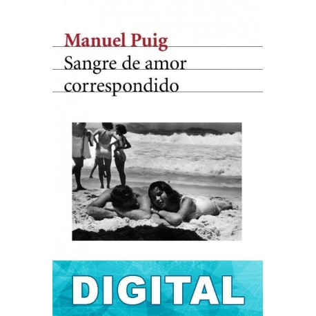 Sangre de amor correspondido Manuel Puig