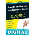 Invertir tus ahorros y multiplicar tu dinero para dummies Ángel Faustino