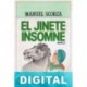 El jinete insomne Manuel Scorza