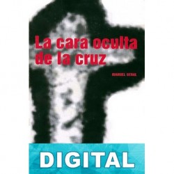 La cara oculta de la cruz Manuel Seral Coca