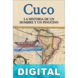 Cuco. La historia de un hombre y un pingüino Manuel Taboada