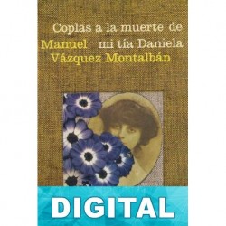 Coplas a la muerte de mi tía Daniela Manuel Vázquez Montalbán