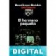 El hermano pequeño Manuel Vázquez Montalbán