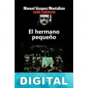 El hermano pequeño Manuel Vázquez Montalbán