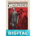 Galíndez Manuel Vázquez Montalbán