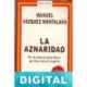 La aznaridad Manuel Vázquez Montalbán