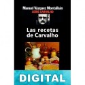 Las recetas de Carvalho Manuel Vázquez Montalbán