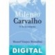 Milenio Carvalho II. En las antípodas Manuel Vázquez Montalbán
