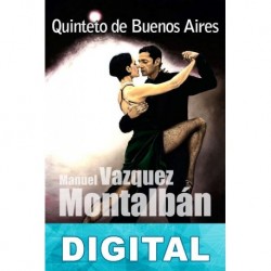 Quinteto de Buenos Aires Manuel Vázquez Montalbán