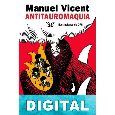 Antitauromaquia Manuel Vicent