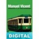 Tranvía a la Malvarrosa Manuel Vicent
