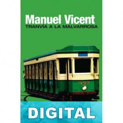 Tranvía a la Malvarrosa Manuel Vicent