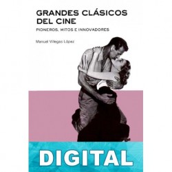 Grandes clásicos del cine Manuel Villegas López
