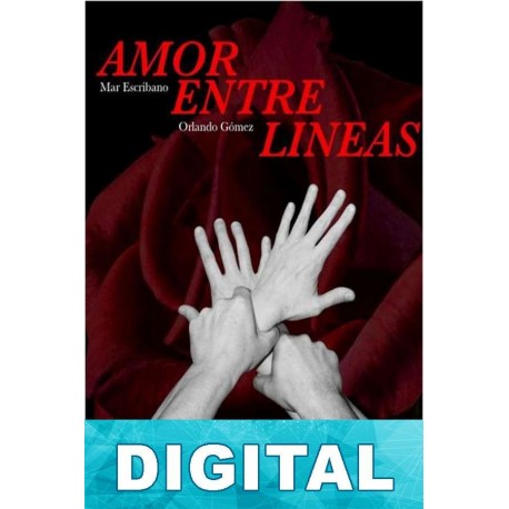 Amor entre lineas Libro 2 Mar Escribano & Orlando Gómez