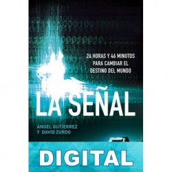 La señal Ángel Gutiérrez & David Zurdo