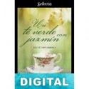 Un té verde con jazmín Mar P. Zabala