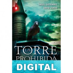La torre prohibida Ángel Gutiérrez & David Zurdo