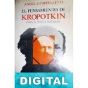 El pensamiento de Kropotkin: Ciencia, ética y anarquía Ángel J. Cappelletti