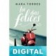 Los días felices Mara Torres