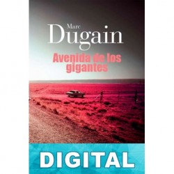 Avenida de los gigantes Marc Dugain