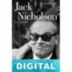Jack Nicholson - La biografía Marc Eliot