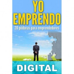 ¡Yo emprendo! 20 píldoras para emprendedores Marc Fernández Plaza