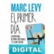 El primer día Marc Levy