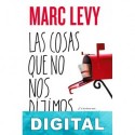 Las cosas que no nos dijimos Marc Levy