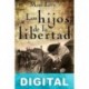 Los hijos de la libertad Marc Levy