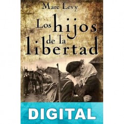 Los hijos de la libertad Marc Levy