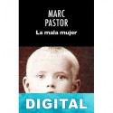 La mala mujer Marc Pastor