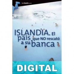 Islandia. El país que no rescató a su banca Marc-Pierre Dylan