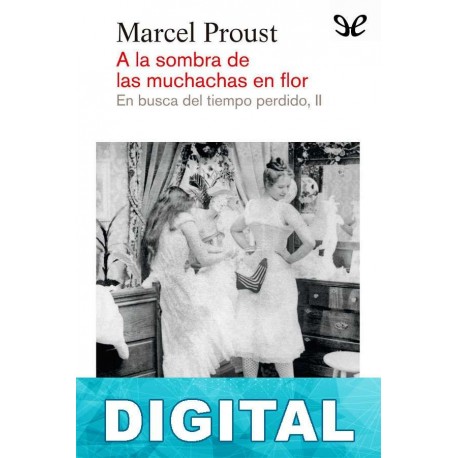 A la sombra de las muchachas en flor Marcel Proust