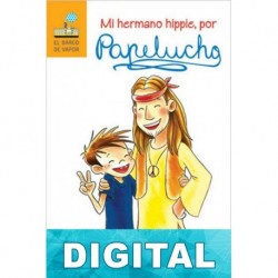 Mi hermano hippie, por Papelucho Marcela Paz