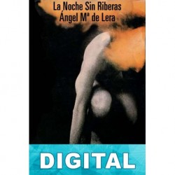 La noche sin riberas Ángel María de Lera