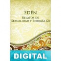 Edén: Relatos de sexualidad y energía 2 Marcela Thesz