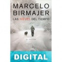 Las nieves del tiempo Marcelo Birmajer