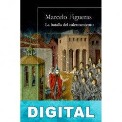 La batalla del calentamiento Marcelo Figueras