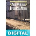 Tierra para morir Ángel María de Lera