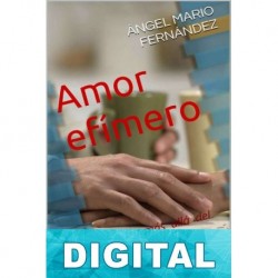Amor efímero Ángel Mario Fernández
