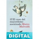 El caso del mayordomo asesinado Marco Malvaldi