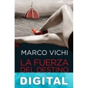 La fuerza del destino Marco Vichi