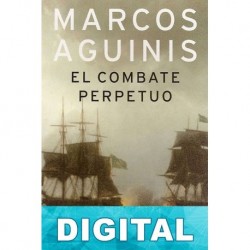 El combate perpetuo Marcos Aguinis