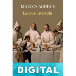 La cruz invertida Marcos Aguinis