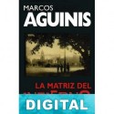 La matriz del infierno Marcos Aguinis
