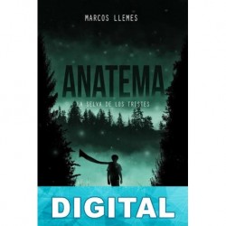 Anatema. La selva de los tristes Marcos Llemes