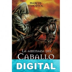 La amenaza del caballo oscuro Marcus Sedgwick