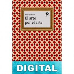 El arte por el arte Ángel R. Chaves