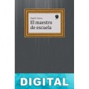El maestro de escuela Ángel R. Chaves